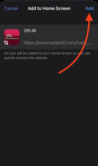 Step 4: The 291JILI application will appear in the “Add to Home Screen” interface. Here, you continue to select “Add”.