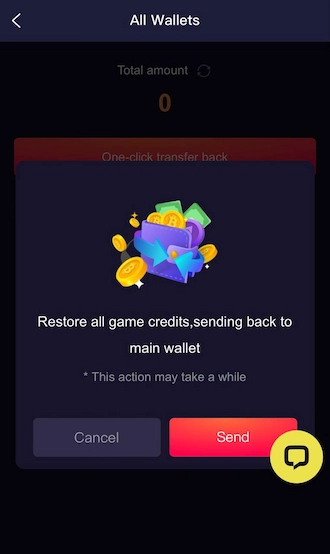 Step 3: The system displays a reminder message "Restore all game credits, seen back to main wallet". Click "Send" on this reminder message.