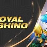 Gameplay and outstanding features of Royal Fishing fish shooting